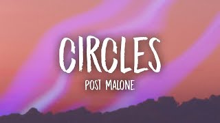 Post Malone  Circles Lyrics [upl. by Forrester]