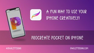 Procreate Pocket TUTORIAL A creative way to USE YOUR IPHONE for lettering art [upl. by Laughton675]