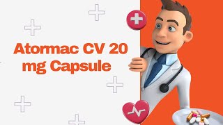 Atormac CV 20 mg Capsule [upl. by Fonz]