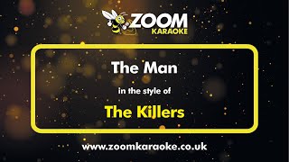 The Killers  The Man  Karaoke Version from Zoom Karaoke [upl. by Aihpledalihp]