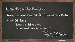 08 Ders Murab ve Mebni Babı Cemu Muzekkererissalim 1  Tarık Hoca  Evdahu’lMesâlik İla [upl. by Greenburg]