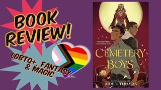 Cemetery Boys by Aiden Thomas Book Review LGBTQ  Representation in a Spooky Book [upl. by Holcman]