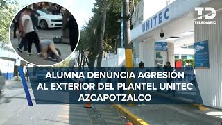 Alumna de UNITEC Azcapotzalco denuncia agresión de comerciantes y falta de apoyo del plantel [upl. by Audie422]