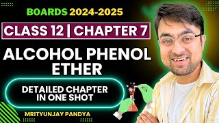 Alcohols Phenols Ethers  Class 12 Boards  Complete Chapter in 1 Shot  CBSE Class 12 boards2025 [upl. by Tifanie799]