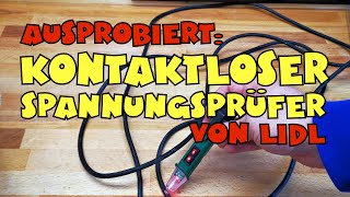 Zur Probe Lidl  PARKSIDE® Kontaktloser Spannungsprüfer [upl. by Ajnin803]