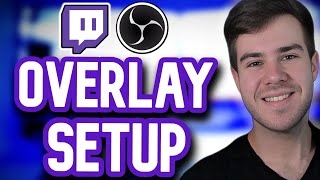 HOW TO ADD OVERLAYS IN OBS STUDIO 2024 ✅ Beginners Twitch Guide [upl. by Iinde873]