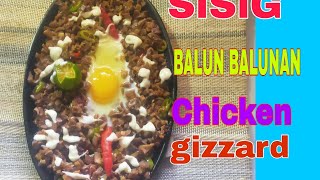 SPICY SISIG CHICKEN GIZZARD  BALUNBALUNANSIMPLY AND EASY TO COOK BEST PAMPULUTAN [upl. by Yebba]