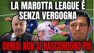 MAROTTA LEAGUE SENZA VERGOGNA INTER  ATALANTA EPISODIO DUBBIO [upl. by Gati97]