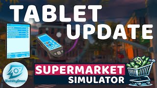 TABLET UPDATE Revolutionizes Supermarket Simulator [upl. by Schear]