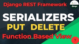 Django Rest Framework Tutorial  Serializer Function Based View  PUT DELETE [upl. by Bostow]