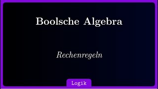 Rechenregeln in der boolschen Algebra [upl. by Orv]