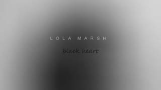 Lola Marsh  black heart [upl. by Eural]