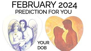 FEBRUARY 2024 ➡️ PREDICTION FOR YOU 😍 LOVE MONEY CAREER LIFE ETC 🌠 [upl. by Suckram]