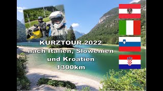 Kroatien 2022 Motorrad Tour Kroatien Slowenien Italien [upl. by Aicnatsnoc]