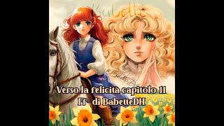 Fanfiction quotVerso la felicitàquotcapitolo 11 di BabetteDH [upl. by Barri112]