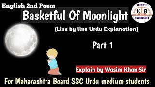 Basketful Of Moonlight  Urdu Explanation [upl. by Ekle]