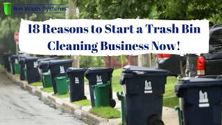 18 Reasons to Start a Trash Bin Cleaning Business Now  A New Business Opportunity [upl. by Adni]