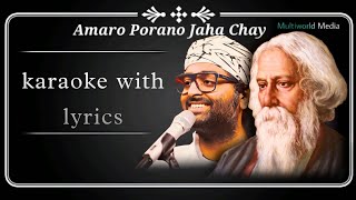 Amaro Porano Jaha Chay Karaoke with lyrics hd  Arijit Singh  Sad version  Chokher Bali [upl. by Eikcuhc]