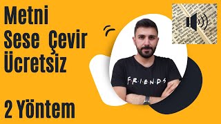 Metni Sese Çevir Ücretsiz  2 Yöntem Programlı ve Programsız Metin Okuma Araçları Çevirme [upl. by Ococ]