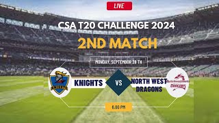 Knights vs North West Dragons Live Score CSA T20 Challenge 2024 [upl. by Hagan60]