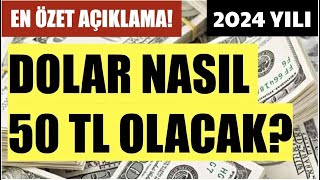 2024 YILI DOLAR KURU EN ÖZET AÇIKLAMA İLE NASIL 50 TL OLACAK BU ÇOK AĞIR YAŞANACAK [upl. by Coridon]