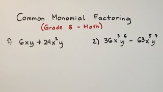 Common Monomial Factoring  Polynomial Factoring  Grade 8 Math [upl. by Yboc]