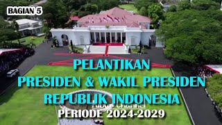 Pelantikan Presiden amp Wakil Presiden RI 20242029 5 [upl. by Inacana]