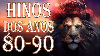 Hinos Antigos Dos Anos 80 90  Isso Que Era Hinos Evangélicos  Com Letra [upl. by Richelle186]