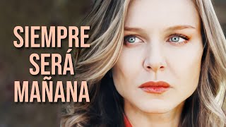 Siempre será mañana  Película completa  Película romántica en Español Latino [upl. by Delphine]