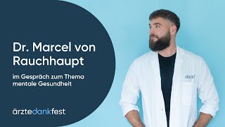 Psychotherapeut Dr Marcel von Rauchhaupt spricht über mentale Gesundheit [upl. by Aninat462]