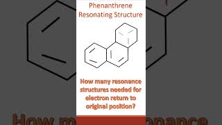 Resonating Structures of Phenanthrene Explained shorts [upl. by Ardnaz]