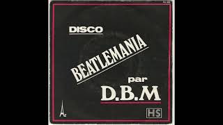 D B M  DISCOBEATLEMANIA [upl. by Akli]