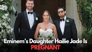 Eminem’s Daughter Hailie Jade Announces Shocking Pregnancy News with Fiancé Evan McClintock [upl. by Jewett697]