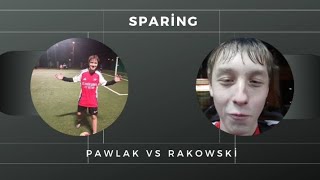 PAWLAK VS RAKOWSKI  SPARING [upl. by Odnaloy]