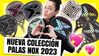 Nueva Colección Palas de pádel Nox 2023 [upl. by Aivartal71]