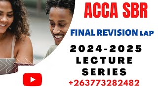 ACCA SBR Revision 4  20242025 Exams [upl. by Garek]