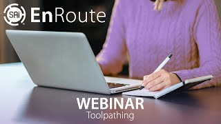 EnRoute Webinar  Toolpathing September 24 2020 [upl. by Atinahs133]