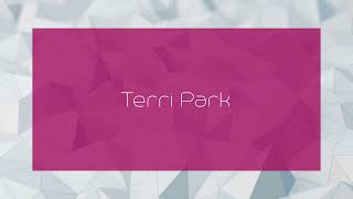 Terri Park  appearance [upl. by Nirtak]