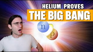 How helium proves the big bang [upl. by Fidole83]