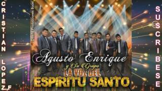 Agusto Enrique y Su grupo La Vos Del Espiritusanto [upl. by Fenelia]