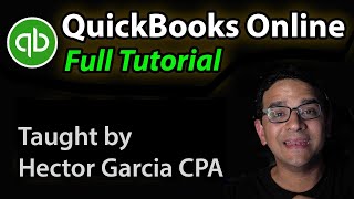 QuickBooks Online The Complete Tutorial by Hector Garcia CPA [upl. by Ahsekan32]