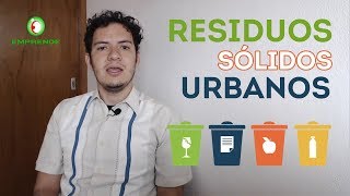 ¿Qué son los Residuos Sólidos Urbanos [upl. by Accebar]