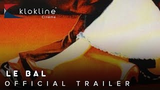 1983 Le Bal Official Trailer 1 Cinéproduction Films A2 [upl. by Clayborne808]