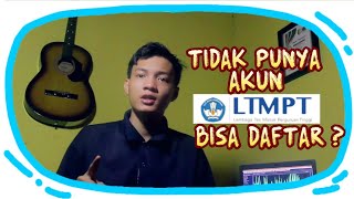 Solusi Buat Yang Tidak Punya Akun LTMPT Ternyata Masih Bisa Masuk PTN [upl. by Yeknarf]