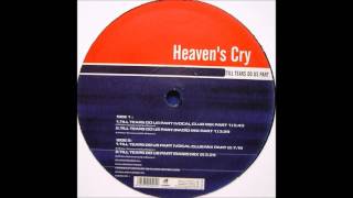 Heavens Cry  Till Tears Do Us Part Vocal Club Mix Part 2 2000 [upl. by Cullin874]