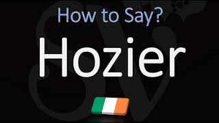 How to Pronounce Hozier CORRECTLY [upl. by Coop]