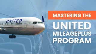 Ep 21 The Ultimate Guide to Mastering United MileagePlus [upl. by Corrianne]