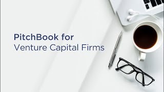 PitchBook for Venture Capital firms [upl. by Stace708]