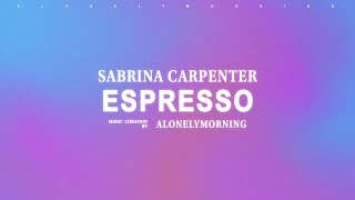 Sabrina Carpenter  Espresso Lyrics [upl. by Anairad]