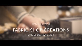 Seasalt Cornwall Fabric Creations [upl. by Kirima]